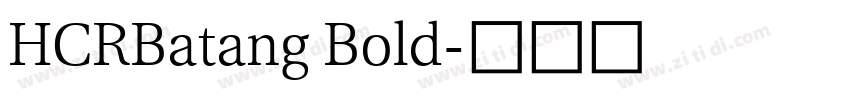 HCRBatang Bold字体转换